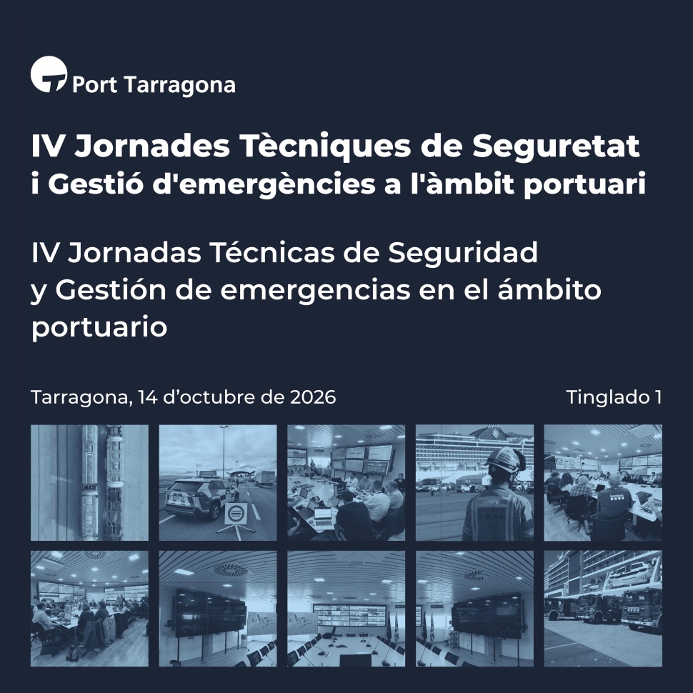 El Port de Tarragona acollirà el 14 d'octubre les IV Jornades Tècniques de Seguretat i Gestió d'Emergències en l'Àmbit Portuari