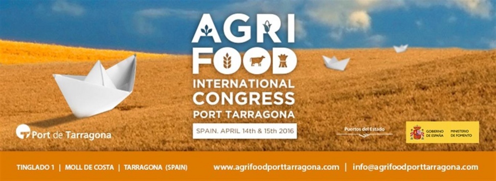 L&#039;Agrifood International Congres situa el Port de Tarragona en l&#039;epicentre internacional del sector agroalimentari