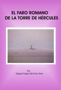 El Faro romano de la Torre de Hércules