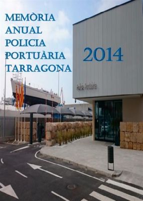 Memòria Policia Portuària de Tarragona 2014