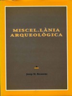 MISCEL•LÀNIA ARQUEOLÒGICA A JOSEP M. RECASENS