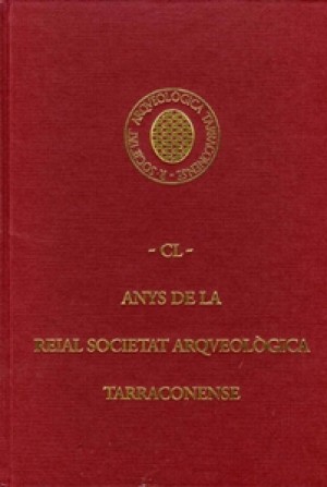 CL ANYS DE LA REIAL SOCIETAT ARQUEOLÒGICA TARRACONENSE 