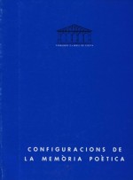 CONFIGURACIONS DE LA MEMÒRIA POÈTICA 