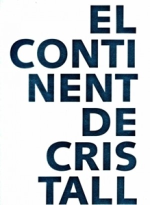 EL CONTINENT DE CRISTALL - FRANCESC TORRES