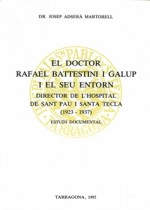 EL DOCTOR RAFAEL BATTESTINI I GALUP I EL SEU ENTORN
