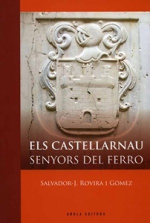 ELS CASTELLARNAU SENYORS DEL FERRO