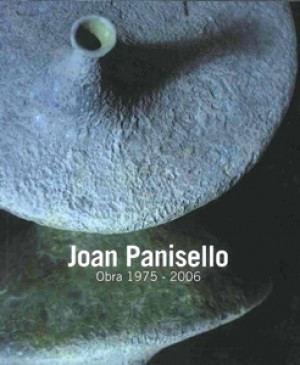 JOAN PANISELLO. OBRA 1975-2006 