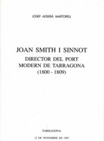 JOAN SMITH I SINNOT. DIRECTOR DEL PORT MODERN DE TARRAGONA (1800-1809)