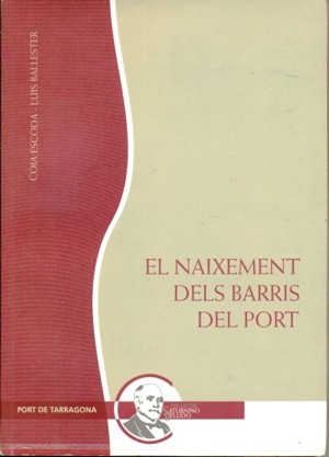 EL NAIXEMENT DELS BARRIS DEL PORT 