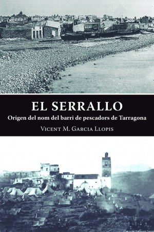 EL SERRALLO, ORIGEN DEL NOM DEL BARRI DE PESCADORS DE TARRAGONA