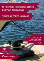 VI PREMI DE NARRATIVA CURTA PORT DE TARRAGONA