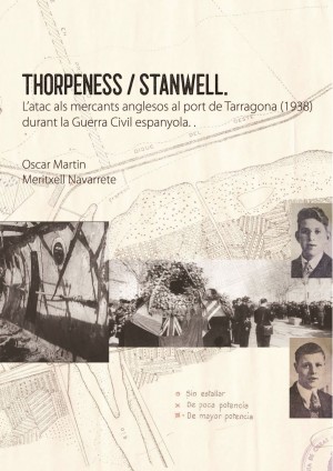 Thorpeness /Stanwell. L'atac als mercants anglesos al port de Tarragona (1938) durant la Guerra Civil espanyola.