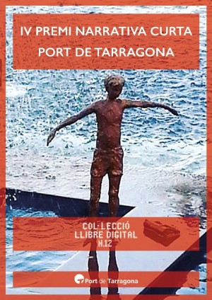 IV PREMI DE NARRATIVA CURTA PORT DE TARRAGONA