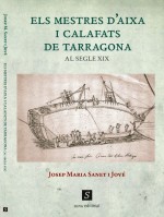 ELS MESTRES D'AIXA I CALAFATS DE TARRAGONA AL SEGLE XIX